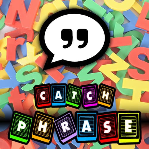 Catch Phrase